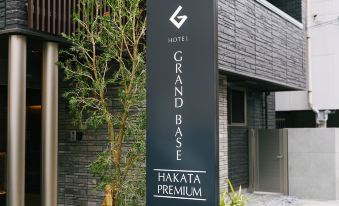 Grand Base Hakata Premium